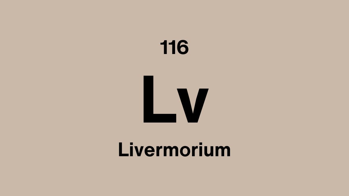 Livermorium (Lv), element 116