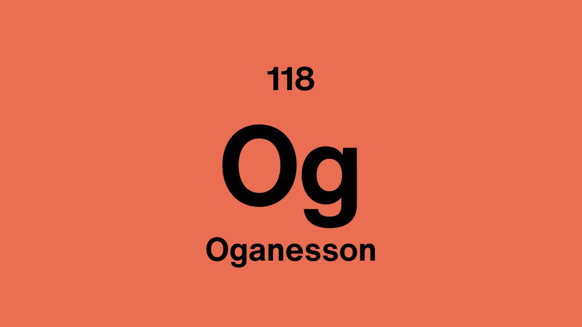 Oganesson (Og), element 118